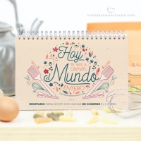 Recetario de Cocina "Hoy te vas a comer el mundo"